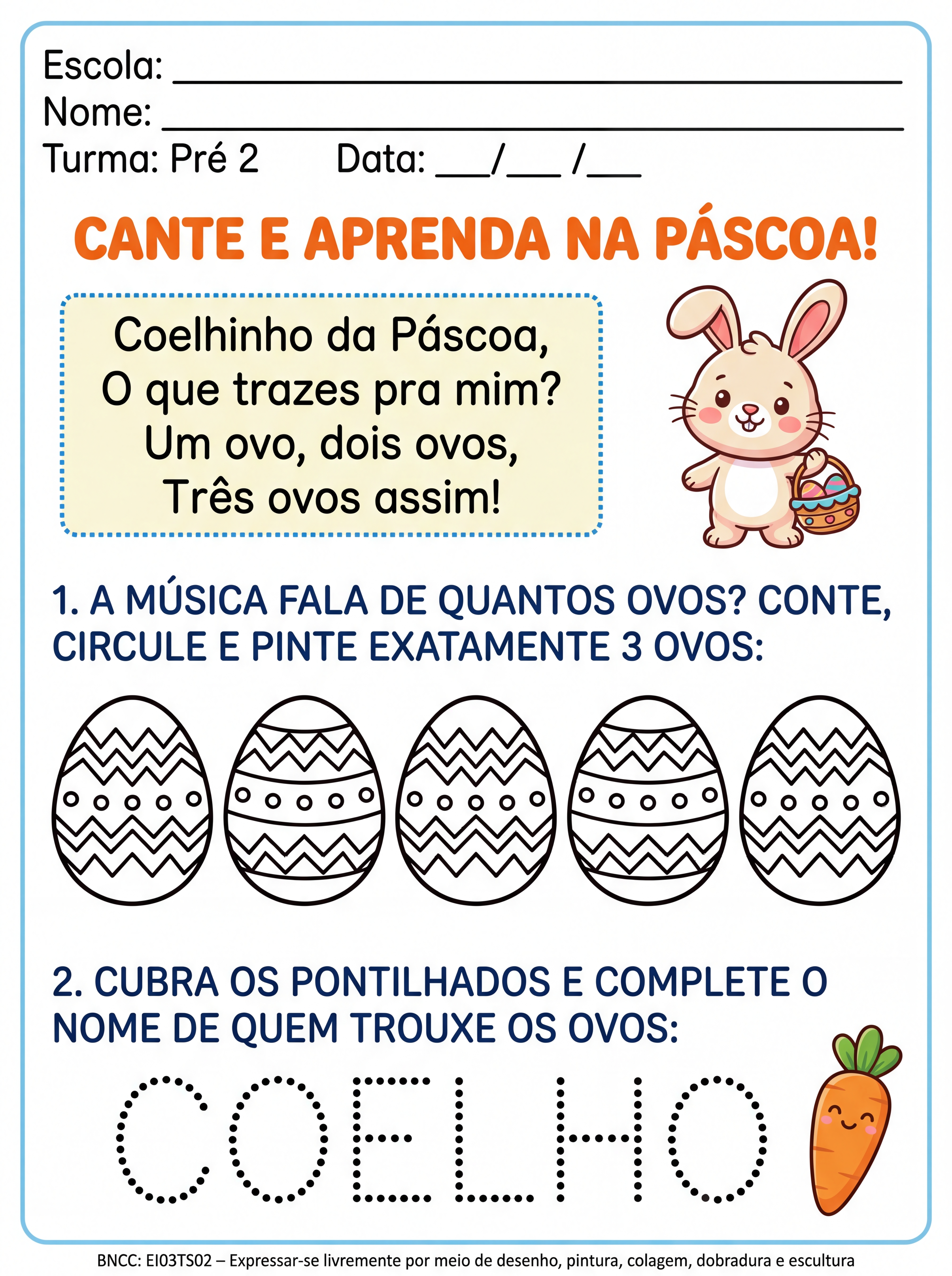 Atividade: musica de pascoa em seguida atividade sobre a musica para pre 2