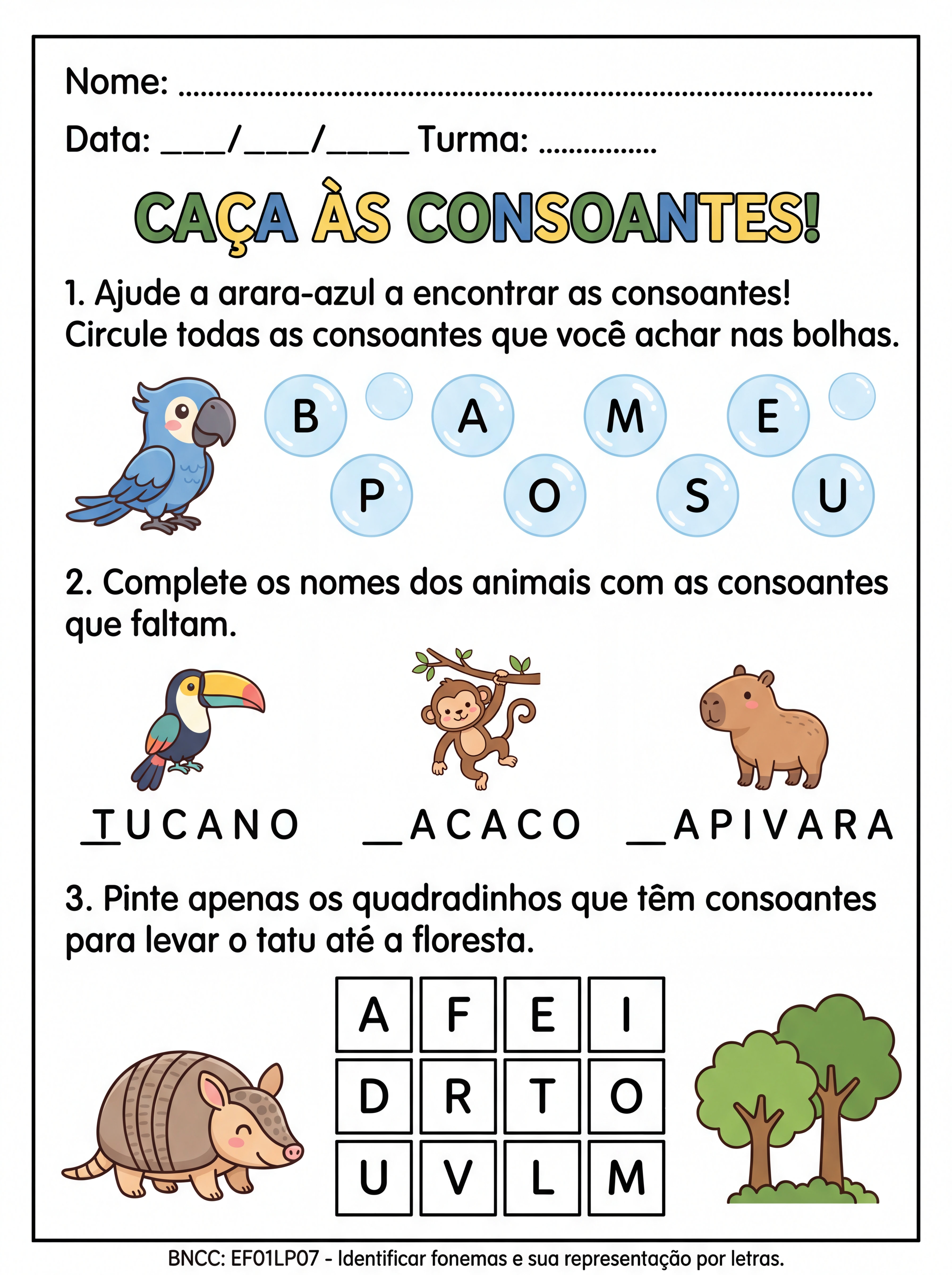 Atividade: Atividades de consoantes
Reconhecimento de letras