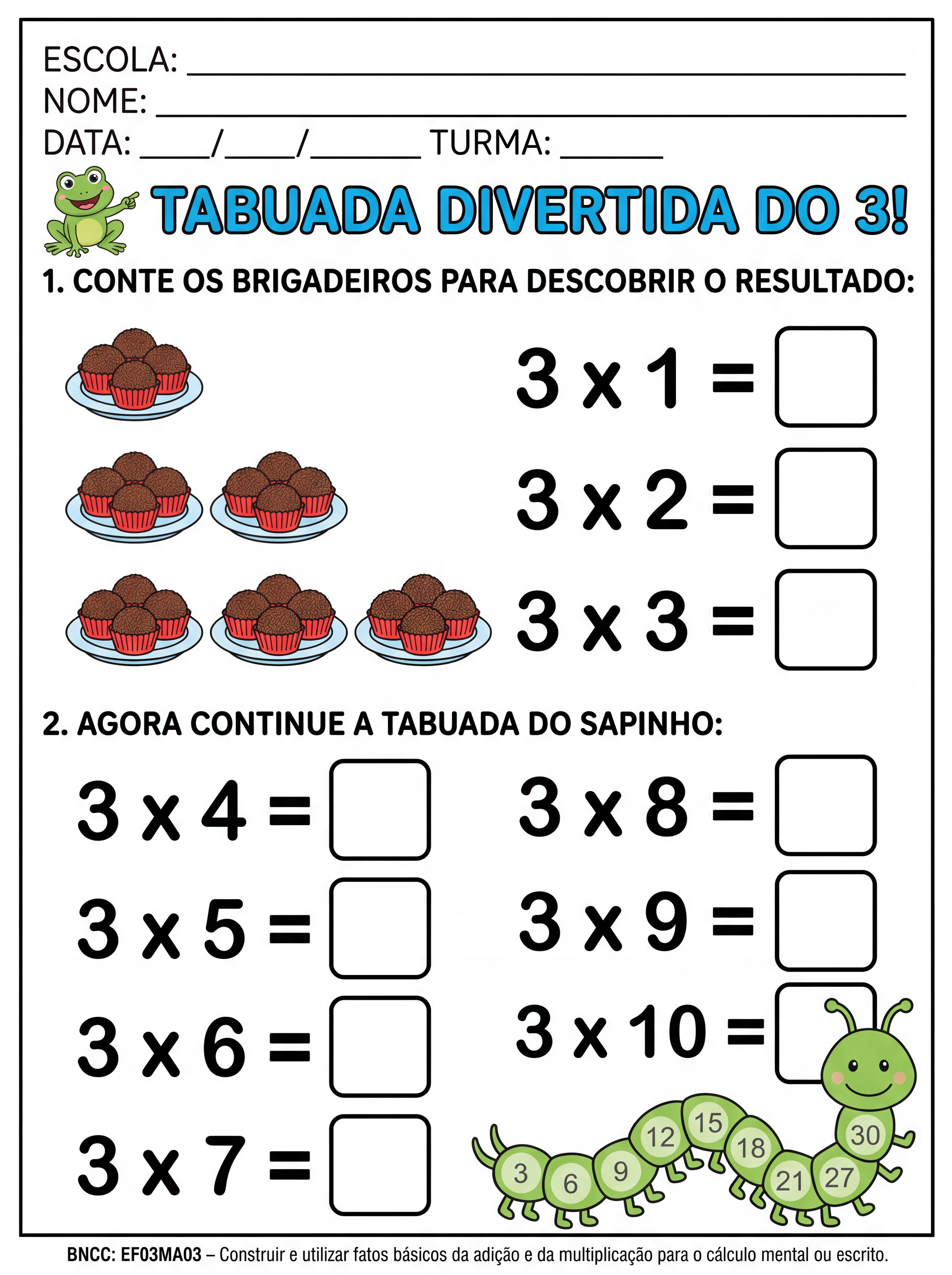 Atividade: tabuada divertida do 3. Espaços amplos para respostas. Alunos com dificuldade