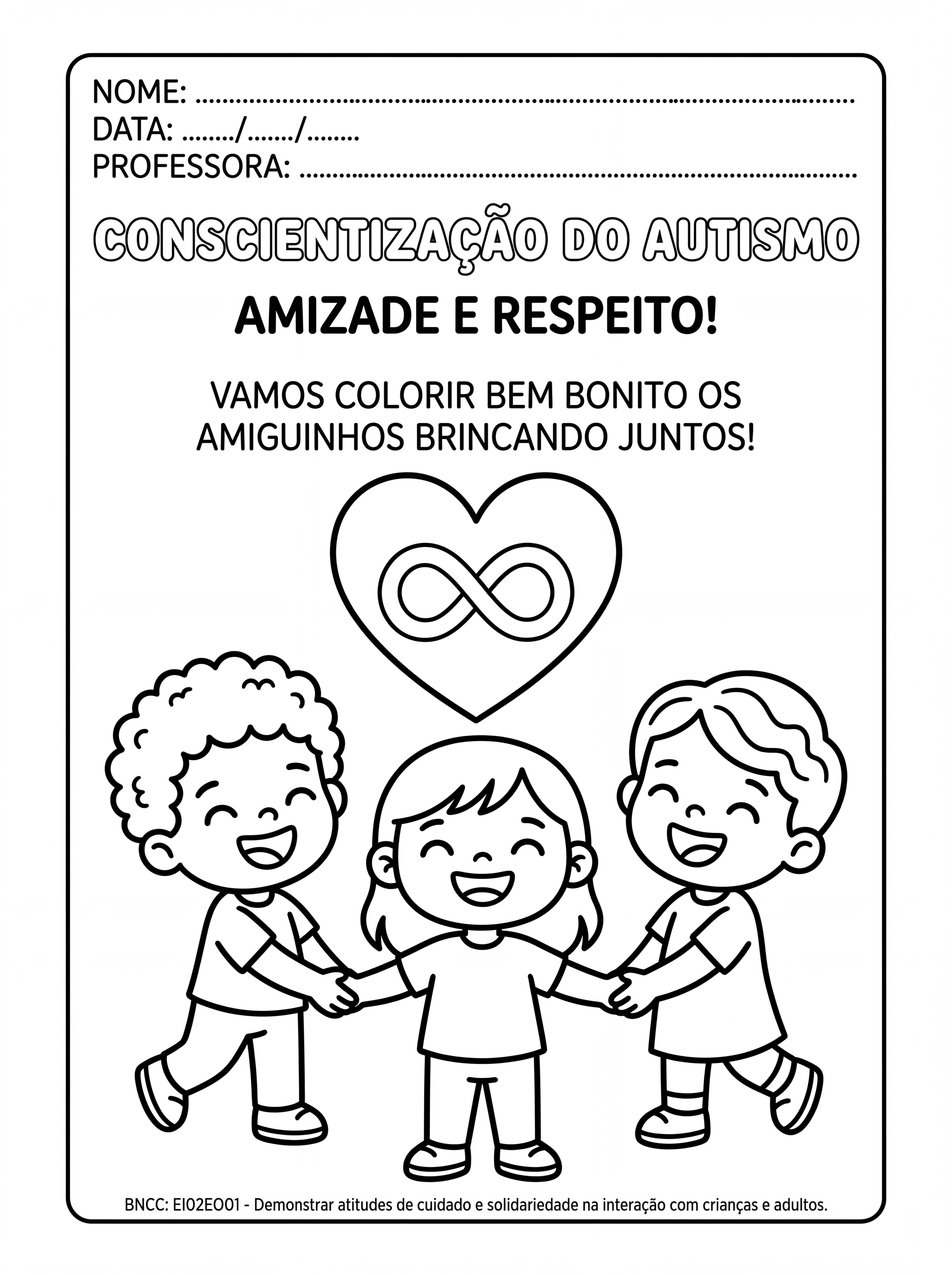 Atividade: Crie uma atividade para crianças do maternal sobre o tema Conscientização do autismo. A atividade deve ser em preto e branco para impressão e para o aluno colorir as ilustrações.