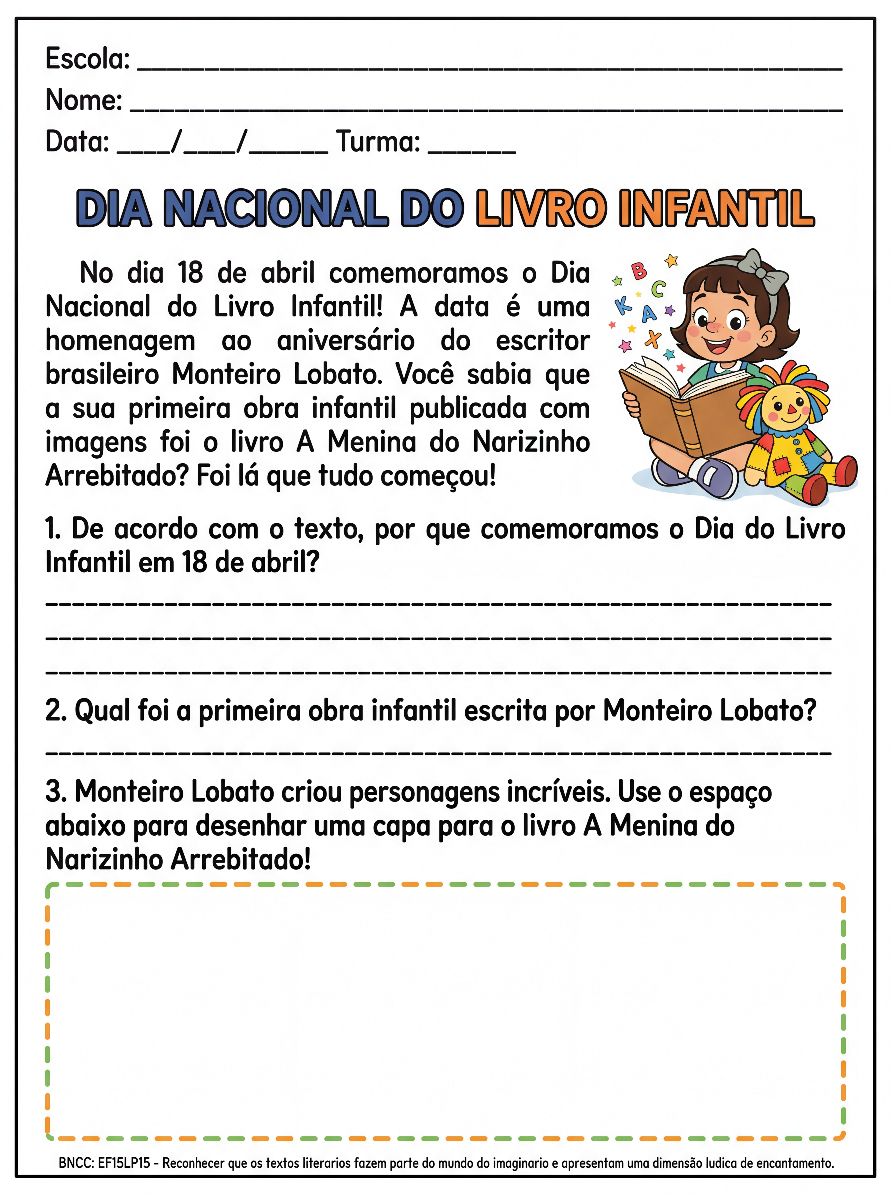 Atividade: Dia do livro por que comemoramos, qual primeira obra de monteiro Lobato com imagens