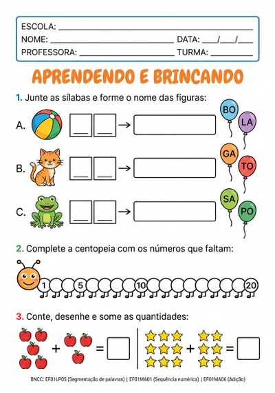 Atividade de alfabetização  formação de palavras simples, leitura palavras fatiadas simples,Matemática sequência numérica, adição de quantidade  até 20

