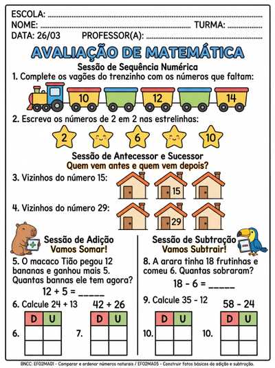 Avaliação com 10 questões 
26/03
➗ Matemática
📝 Conteúdos:
• Sequência numérica
• Antecessor e sucessor
• Adição
• Subtração