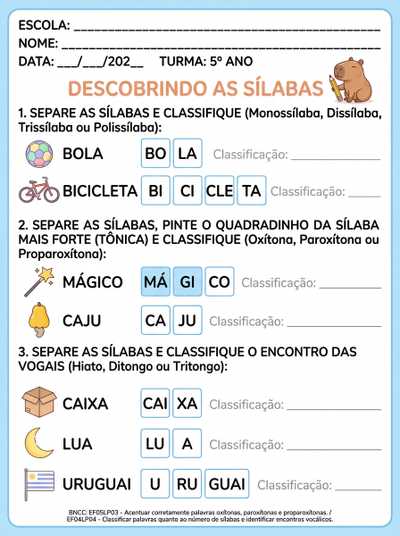 crie uma tarefa adaptada para um aluno TEA 5 ANO com: 
separação e classificação das sílabas,
separação e classificação da sílaba tônica,
separação e classificação hiato, ditongo e tritongo