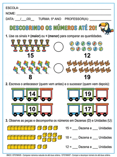 Elabore uma atividade com numerais até 20  de forma adaptada para um aluno do 5º ano. A atividade deve conter : sinal de maior ou menor, sucessor e antecessor , decomposição de unidade e dezena