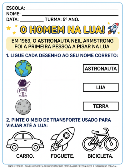 atividade adaptada para aluno especial a nivel de 5 ano sobre  a ida  do homem a  Lua
