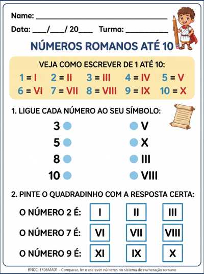 crie uma atividade adaptada para um aluno tea, 5ano sobre numeros romanos até 10.
reveja a proposta antes do envio e corrija se necessário