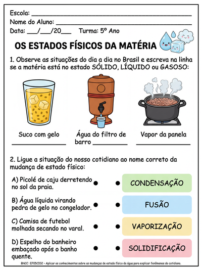 Crie uma atividade adaptada para alunos de 5ano sobre o estado físico da matéria
