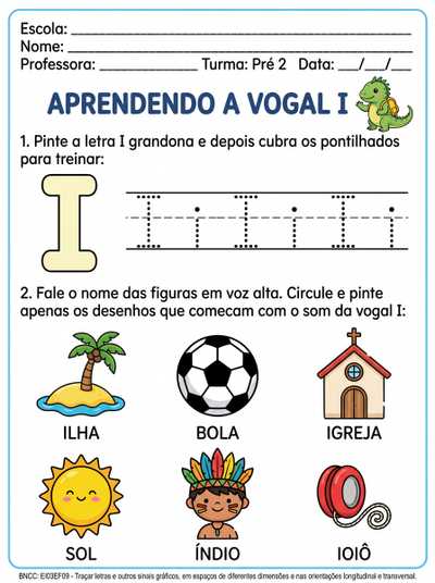 Atividade mais elaborada vogal I para pré 2