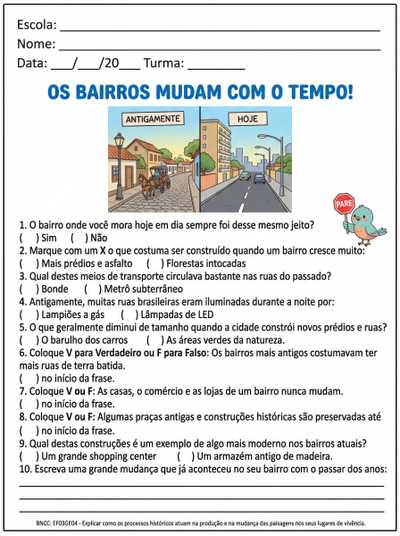 crie uma atividade para o 3º ano  os bairros mudam com o tempo com 10 quetões.
