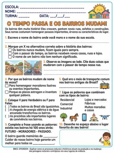 crie uma atividade para o 3º ano  os nomes dos bairros e os bairros mudam com o tempo com 10 quetões.