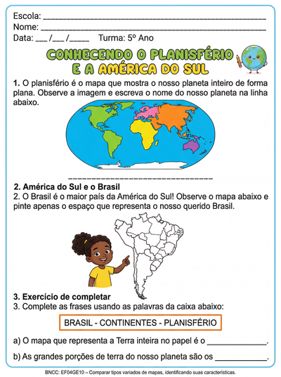 faça uma atividade adaptada para um aluno do 5º ano sobre : planisfério , continentes e américa do sul