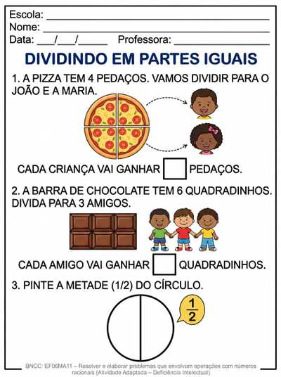 ATIVIDADE ADAPATADA PARA ALUNA COM DEFICIENCIA INTELECTUAL SOBRE DIVISAO  COM NUMEROS RACIONAIS