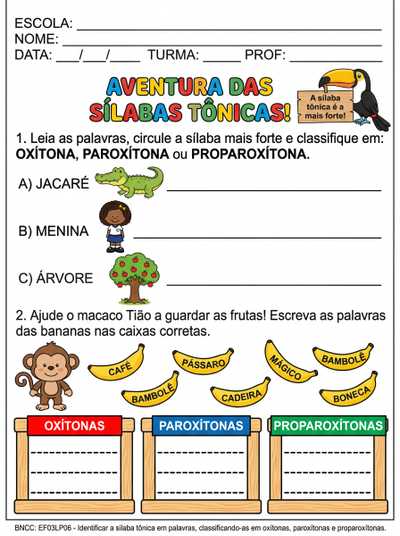 Atividade de língua portuguesa, para o 3° ano do ensino fundamental, sobre as sílabas tônicas (oxítona, paroxítona e proparoxítona)